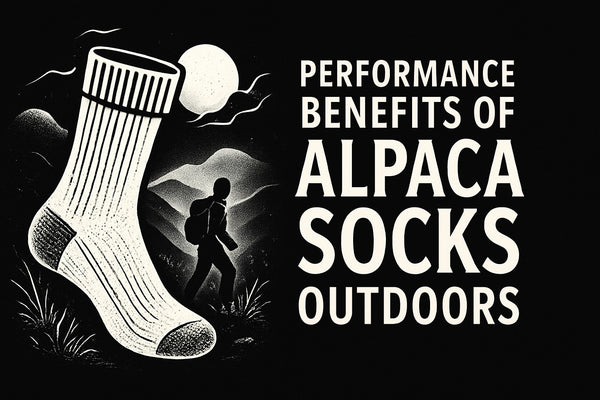 The Essential Guide to Performance Benefits of Alpaca Socks Outdoors